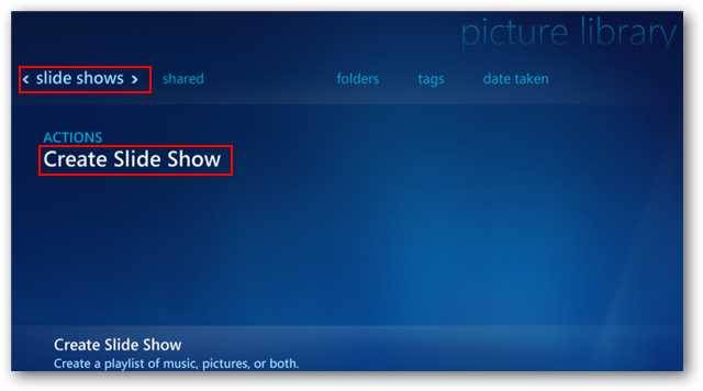 Create a Slide Show in Windows 7 Media Center