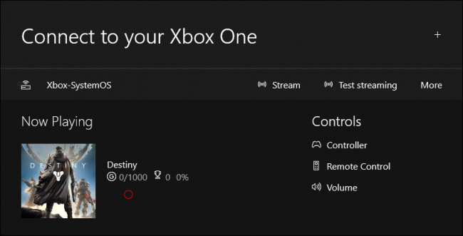 How to Stream Xbox One Games to Your Windows 10 PC