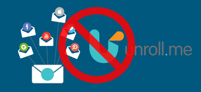 Unroll Sign Unroll.me Is Selling Your Information, Here's an Alternative