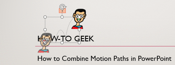 How to Combine Motion Paths in Microsoft PowerPoint