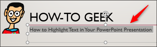 Powerpoint Highlight Pointer How to Highlight Text in Your PowerPoint Presentation