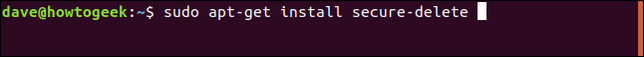 sudo apt-get install secure-delete in a terminal window