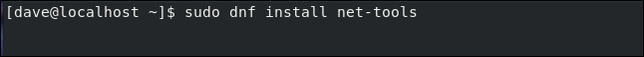 sudo dnf install net-tools in a terminal window