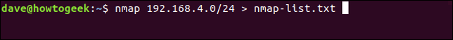 nmap 192.168.4.0/24 > nmap-list.txt in a terminal window