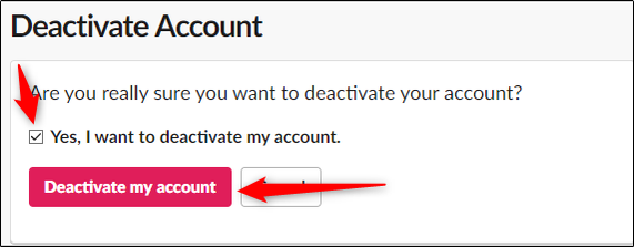 Are you really sure you want to deactivate your account