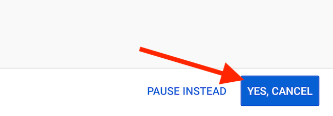 Tap the "Yes, Cancel" button