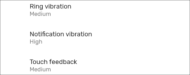 How to Adjust the Vibration Intensity of Your Android Phone How to Adjust the Vibration Intensity of Your Android Phone