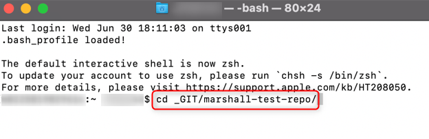 Use the cd command to change to the directory of your repo folder.