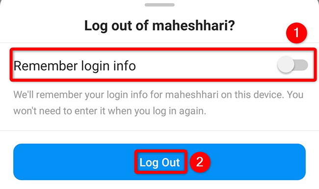 Tap "Log Out" in the "Log Out" prompt of the Instagram app.