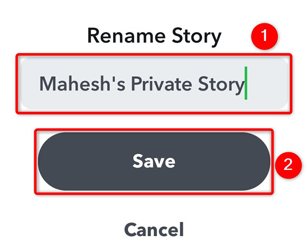 Type a name and tap "Save" in the "Rename Story" prompt in Snapchat.