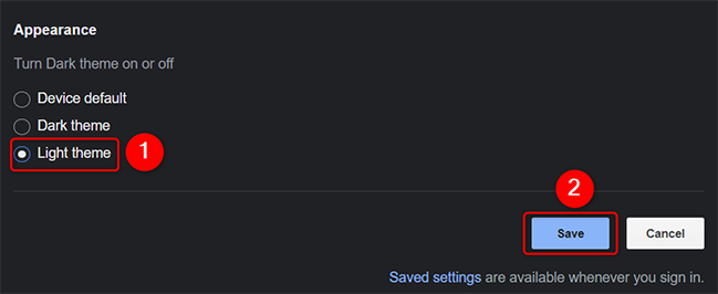 Activate "Light Theme" and click "Save."