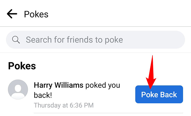 Tap "Poke Back" next to a friend's name.
