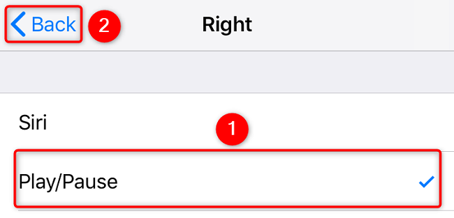 Choose "Play/Pause" and tap "Back."