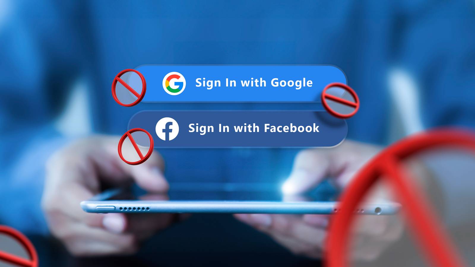 Why You Shouldn't Sign In With Google or Facebook