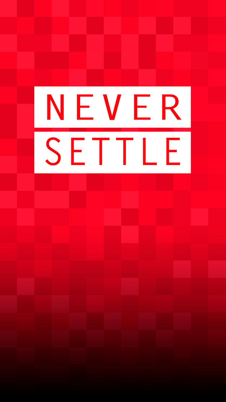 The original OnePlus One “Never Settle” wallpaper.