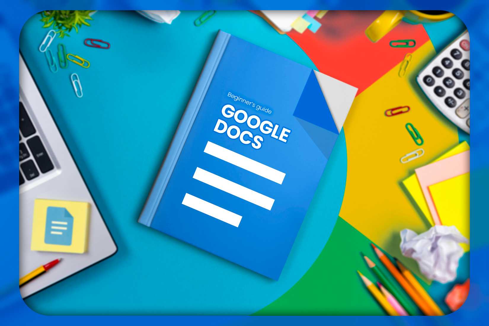 An office desk with some objects around and a book with the Google Docs logo in the center.