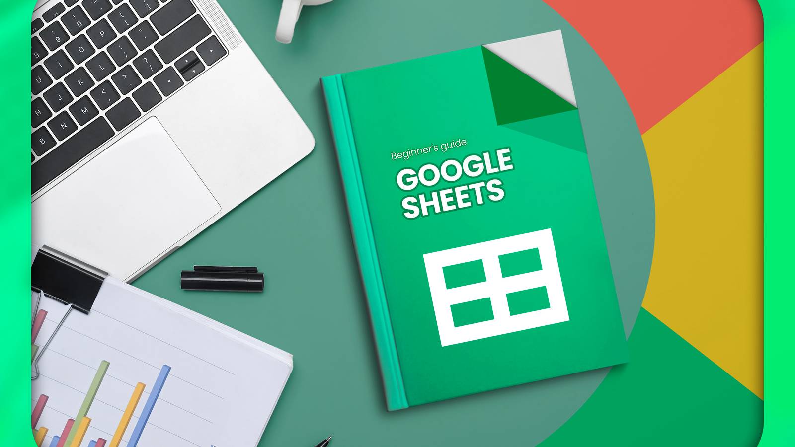 The Beginner's Guide to Google Sheets