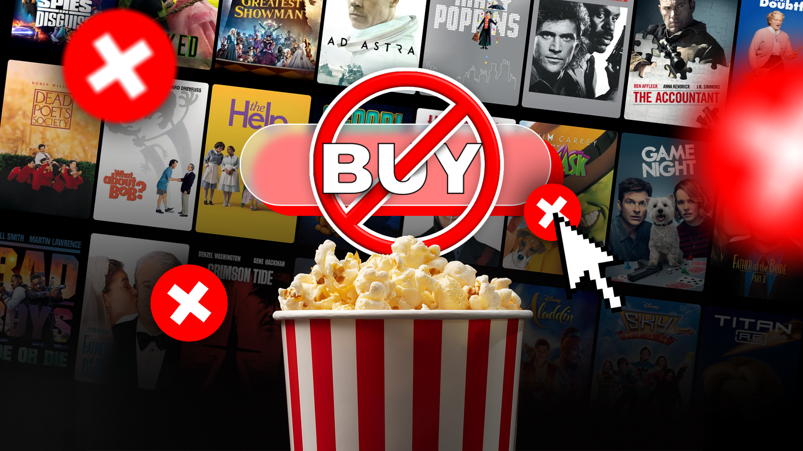 A bucket of popcorn in front of a wall of movie covers, with a large 'Buy' button crossed out and several red X icons around.