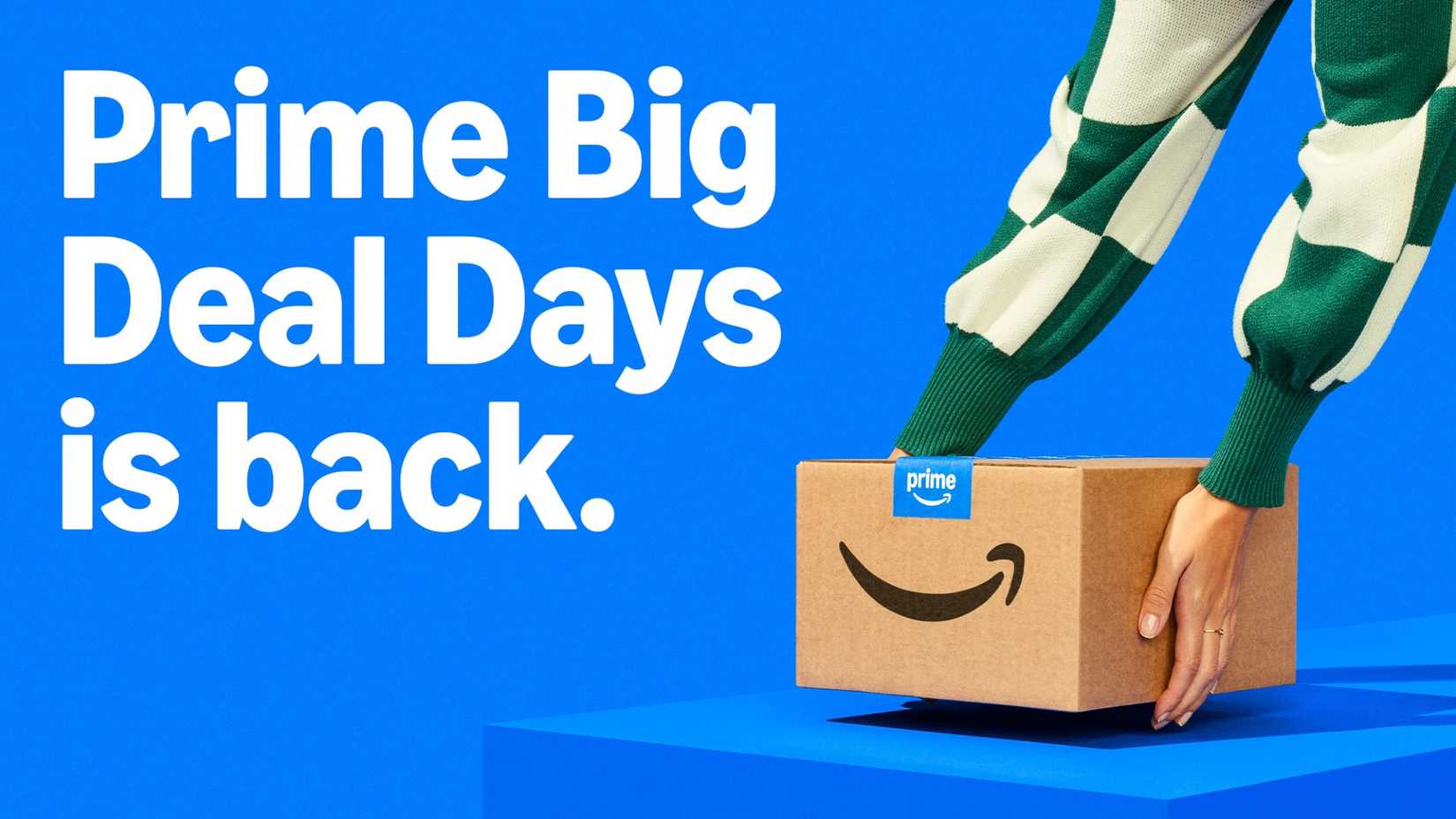 A person picking up an amazon package against a blue background, and text saying that Prime Days is back.