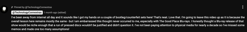 A YouTube comment from Technology connections explaining how they were fooled by a good bootleg DVD.