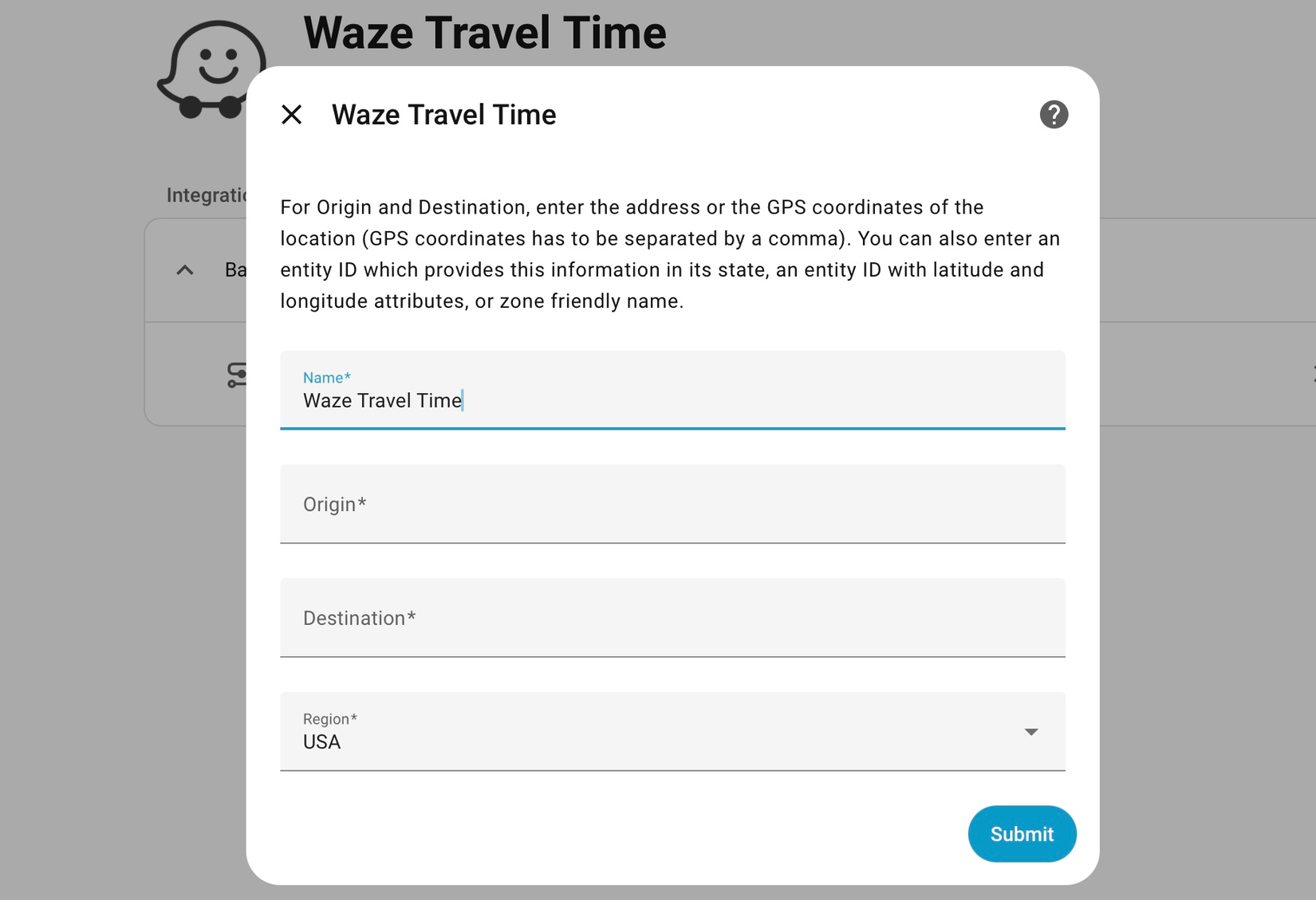 The setup screen for the Waze Travel Time integration, showing the name, origin, desitination, and region fields.