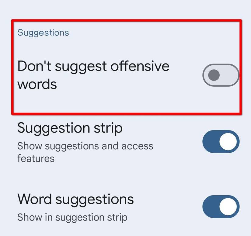 Gboard blocks offensive words by default.