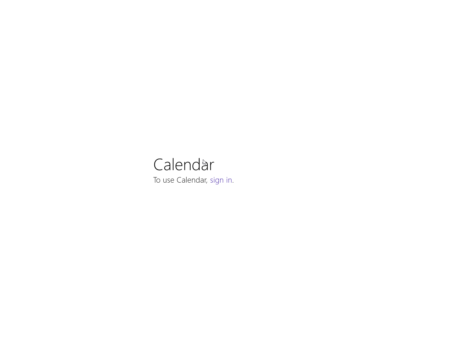 To use Calendar, sign in