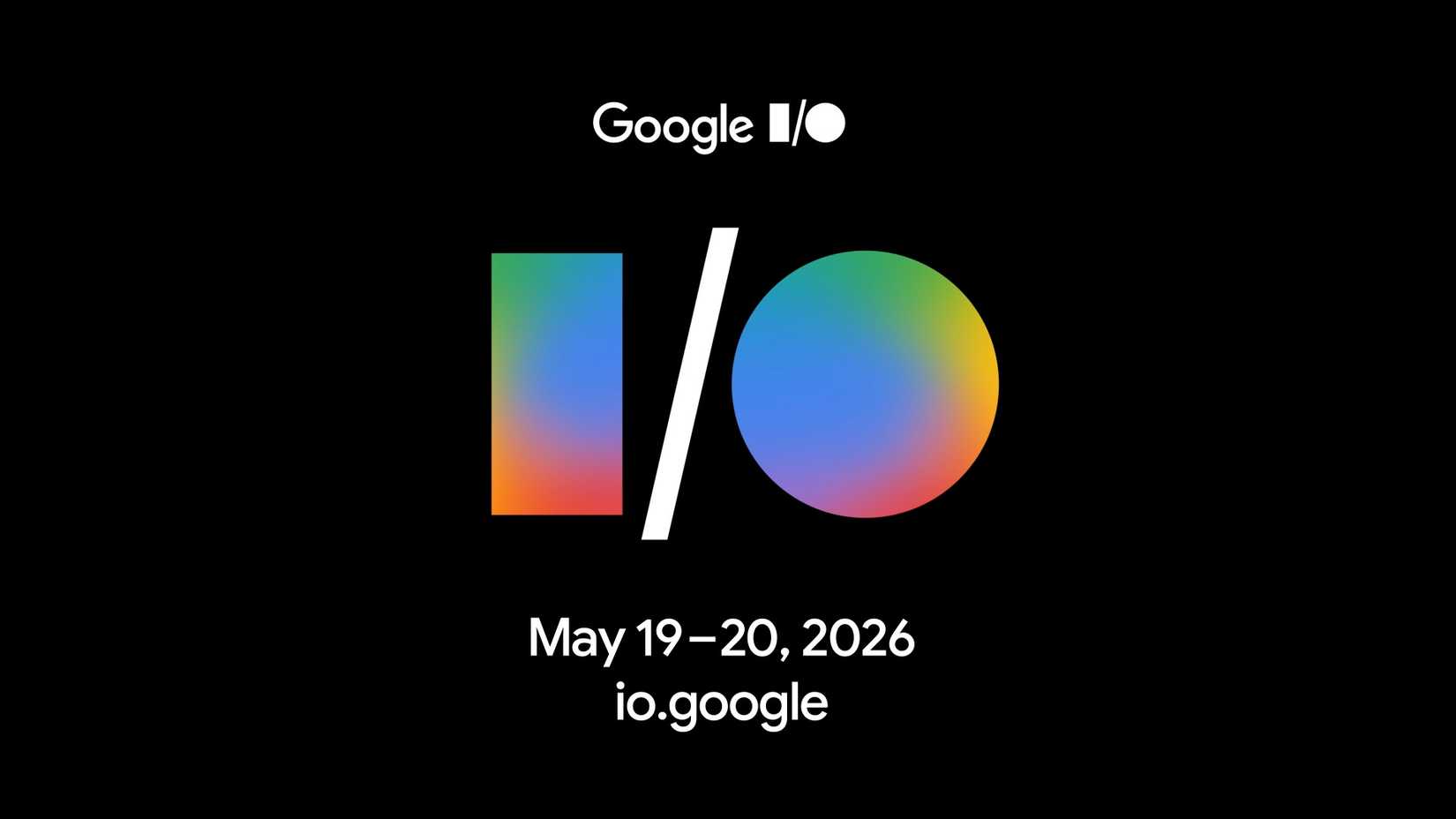 বড় Google I/O 2026 ইভেন্টের অবশেষে একটি তারিখ আছে