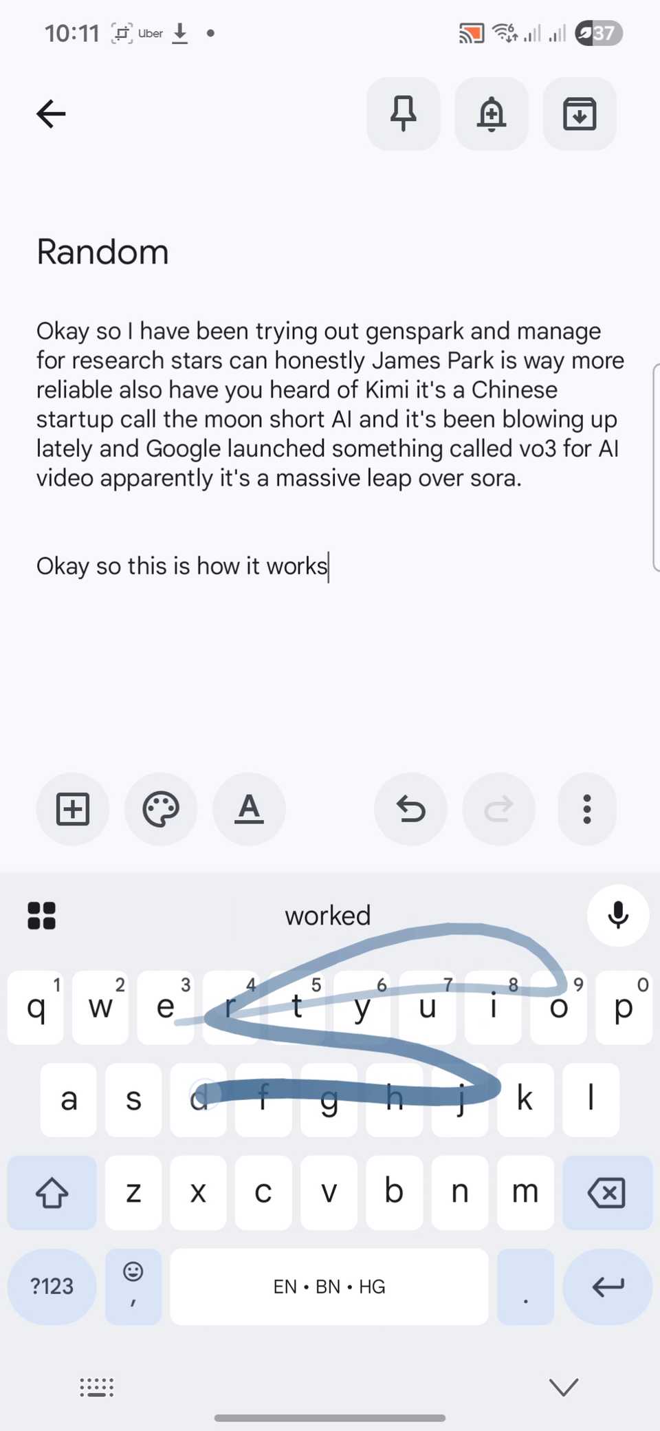 Gboard accurately caught that I was trying to type with the same gesture.