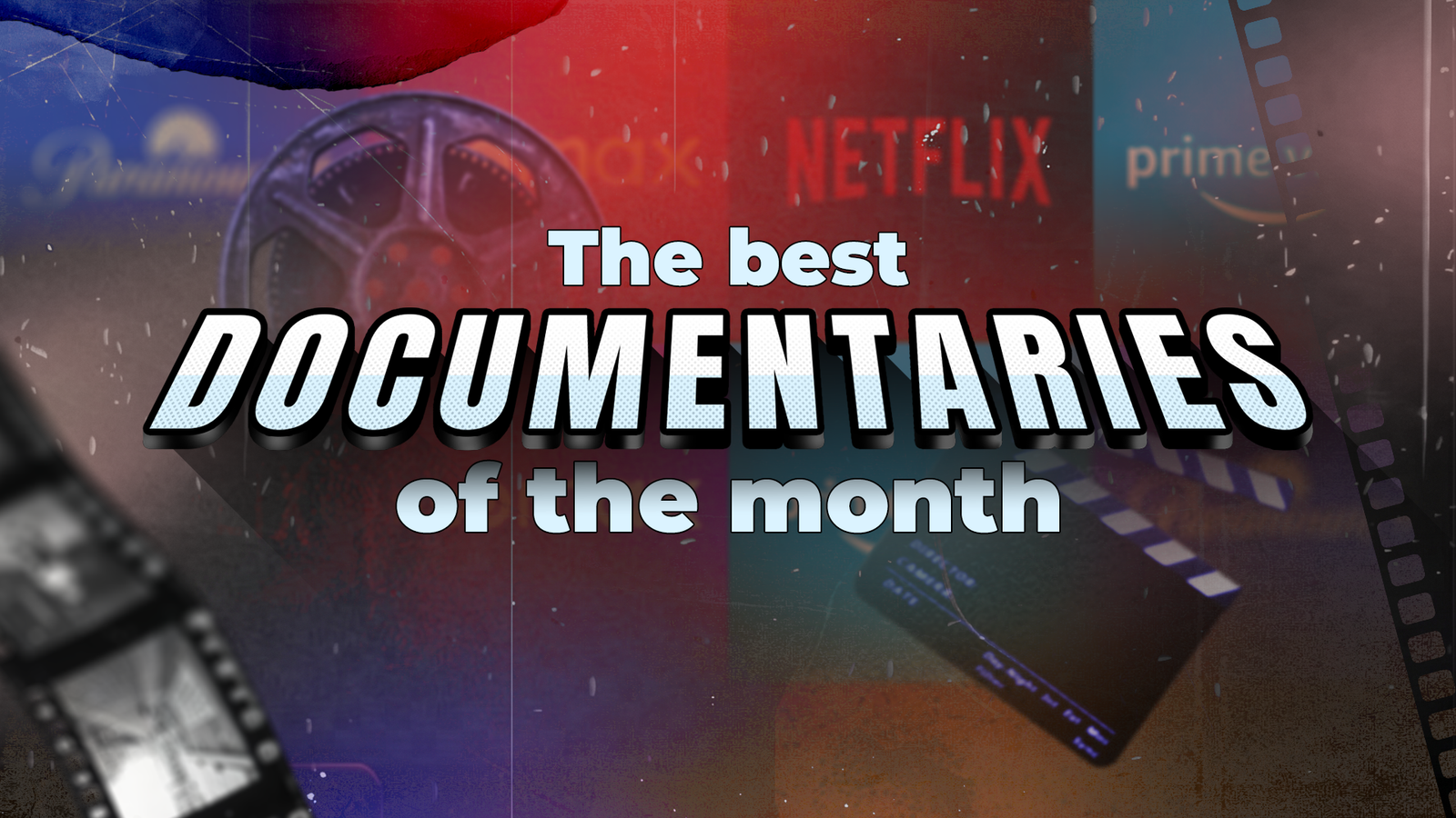 Graphic reading 'The best documentaries of the month' over streaming logos and film elements.