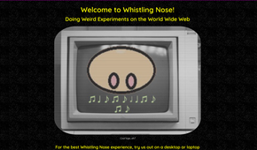 The Whistling Nose Index Page on Neocities.
