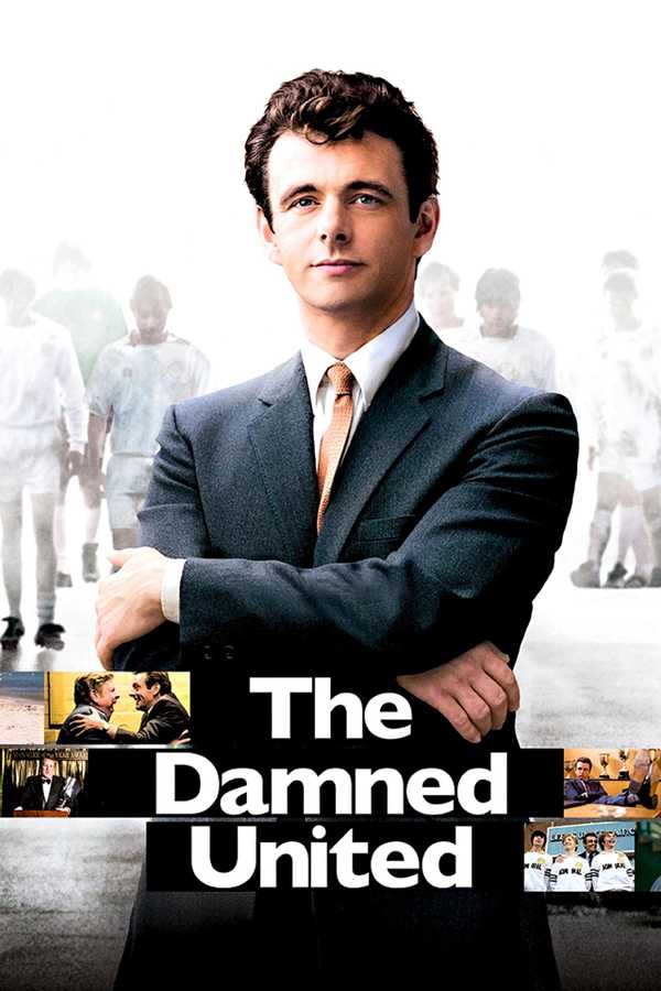 Michael Sheen plays Brian Clough in The Damned United, a drama about ego, rivalry, and spectacular failure.