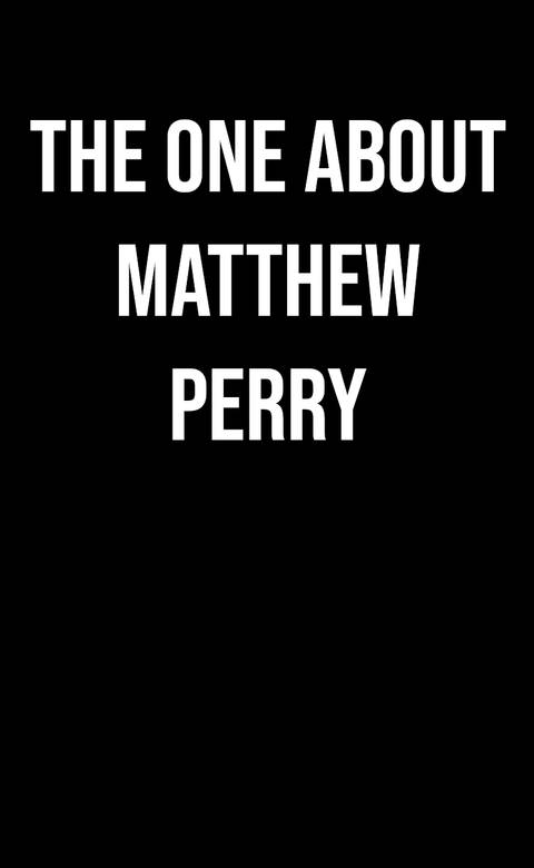 the-one-about-matthew-perry-tv-show-logo-placeholder-white-on-black.jpg