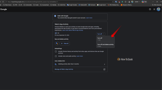 Google Account Web & App Activity settings page with the “Turn off” menu open, showing options to turn off activity or turn it off and delete activity.